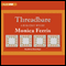 Threadbare: A Needlecraft Mystery (Unabridged) audio book by Monica Ferris