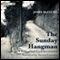 The Sunday Hangman (Unabridged) audio book by James McClure