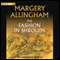 The Fashion in Shrouds (Unabridged) audio book by Margery Allingham