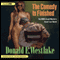 The Comedy is Finished (Unabridged) audio book by Donald E. Westlake