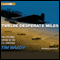 Twelve Desperate Miles: The Epic World War II Voyage of the SS Contessa (Unabridged) audio book by Tim Brady