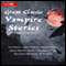 Great Classic Vampire Stories: Seven Chilling Tales (Unabridged) audio book by M. R. James, Sheridan Le Fanu, James Malcolm Rymer, Aleksei Tolstoy