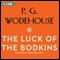 The Luck of the Bodkins (Unabridged) audio book by P. G. Wodehouse