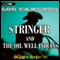 Stringer and the Oil Well Indians (Unabridged) audio book by Lou Cameron