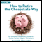 How to Retire the Cheapskate Way: The Ultimate Cheapskate's Guide to a Better, Earlier, Happier Retirement (Unabridged)