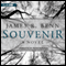 Souvenir: A Novel (Unabridged) audio book by James R. Benn