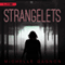 Strangelets (Unabridged) audio book by Michelle Gagnon