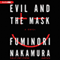 Evil and the Mask (Unabridged) audio book by Fuminori Nakamura