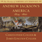 Andrew Jacksons America: 1824-1850: The Drama of American History (Unabridged) audio book by Christopher Collier, James Lincoln Collier