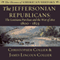 The Jeffersonian Republicans: The Louisiana Purchase and the War of 1812; 1800 - 1823: The Drama of American History (Unabridged) audio book by Christopher Collier, James Lincoln Collier