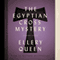 The Egyptian Cross Mystery: An Ellery Queen Mystery, Book 5 (Unabridged) audio book by Ellery Queen