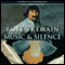 Music and Silence (Unabridged) audio book by Rose Tremain