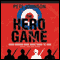 The Hero Game (Unabridged) audio book by Pete Johnson