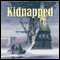 Kidnapped audio book by Robert Louis Stevenson