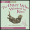 The Otter Who Wanted to Know (Unabridged) audio book by Jill Tomlinson