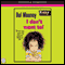 I Don't Want To! (Unabridged) audio book by Bel Mooney
