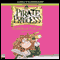 Pirate Princess: Pandora & Pancake (Unabridged) audio book by Judy Brown
