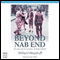 Beyond Nab End (Unabridged) audio book by William Woodruff