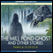 The Mill Pond Ghost and Other Stories (Unabridged) audio book by Pamela Oldfield