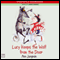 Lucy Keeps the Wolf from the Door (Unabridged) audio book by Ann Jungman