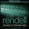 Talking to Strange Men (Unabridged) audio book by Ruth Rendell