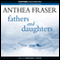 Fathers and Daughters (Unabridged) audio book by Anthea Fraser