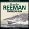 Torpedo Run (Unabridged) audio book by Douglas Reeman