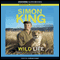 Wild Life: Amazing Animals, Extraordinary People, Astonishing Places (Unabridged) audio book by Simon King