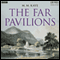 The Far Pavilions audio book by M. M. Kaye