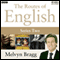 Routes of English: Language at Play (Series 2, Programme 2) (Unabridged) audio book by Melvyn Bragg
