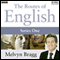 Routes of English: Tabard Inn to Canterbury (Series 1, Programme 4) (Unabridged) audio book by Melvyn Bragg
