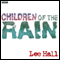 Children of the Rain (Dramatised)