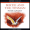 Bertie and the Tin Man (Unabridged) audio book by Peter Lovesey