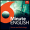6 Minute English: Science and Technology (Unabridged)
