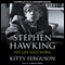 Stephen Hawking: His Life and Work (Unabridged) audio book by Kitty Ferguson