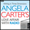 Angela Carter's Love Affair with Radio