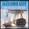 The Flag Captain (Unabridged) audio book by Alexander Kent