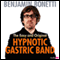 The Easy and Original Hypnotic Gastric Band audio book by Benjamin Bonetti