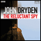 The Reluctant Spy audio book by John Dryden
