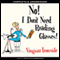 No! I Don't Need Reading Glasses (Unabridged) audio book by Virginia Ironside