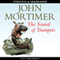 The Sound of Trumpets (Unabridged) audio book by John Mortimer