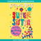 My Super Sister and the Birthday Party (Unabridged) audio book by Gwyneth Rees