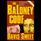 The BaLoney Code (Unabridged)