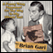 A Funny Thing Happened on the Way to My Stress Test (Unabridged) audio book by Brian Gari