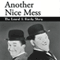 Another Nice Mess: The Laurel & Hardy Story (Unabridged) audio book by Raymond Valinoti