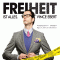 Freiheit ist alles audio book by Vince Ebert