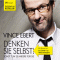 Denken Sie selbst!. Sonst tun es andere fr Sie audio book by Vince Ebert