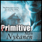 Primitive (Unabridged) audio book by Mark Nykanen