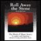 Roll Away the Stone (The Words & Music Series: Volume 3) (Unabridged) audio book by Kevin McCourt