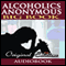 Alcoholics Anonymous - Big Book - Original Edition (Unabridged) audio book by BN Publishing